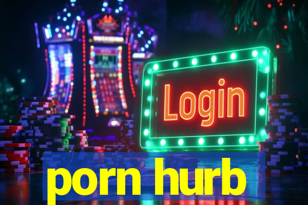 porn hurb